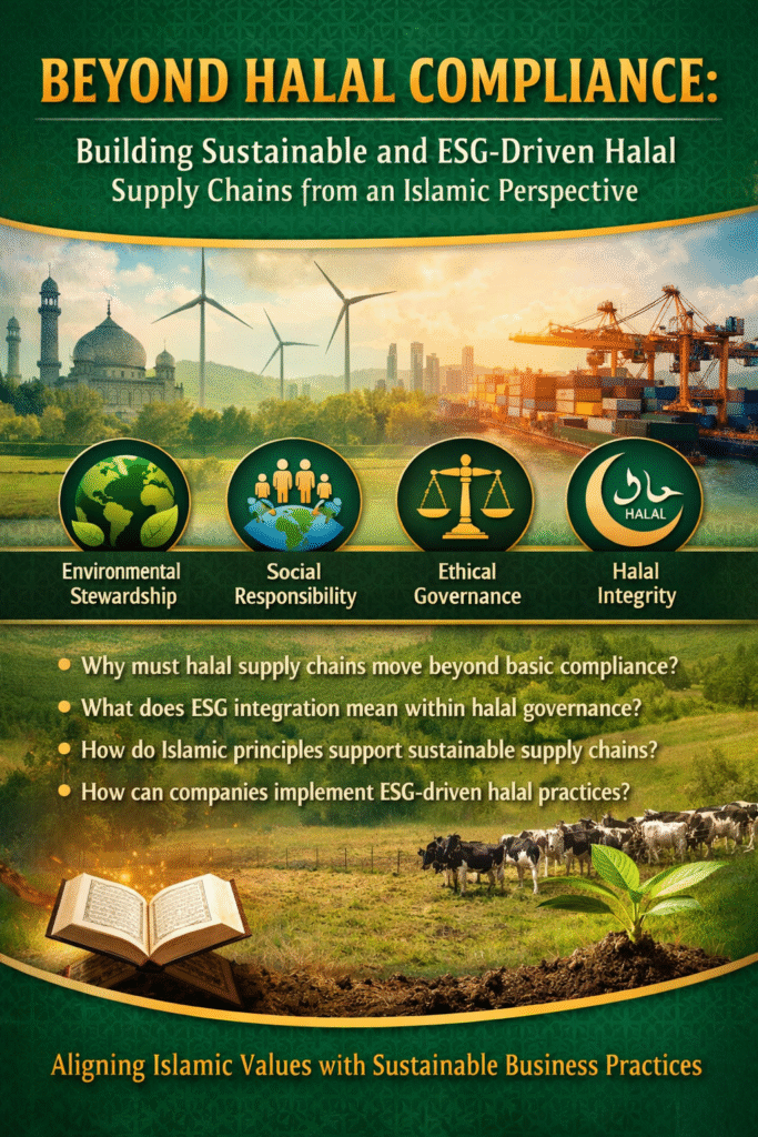 Building Sustainable and ESG-Driven Halal Supply Chains from an Islamic Perspective buliding halal with esg