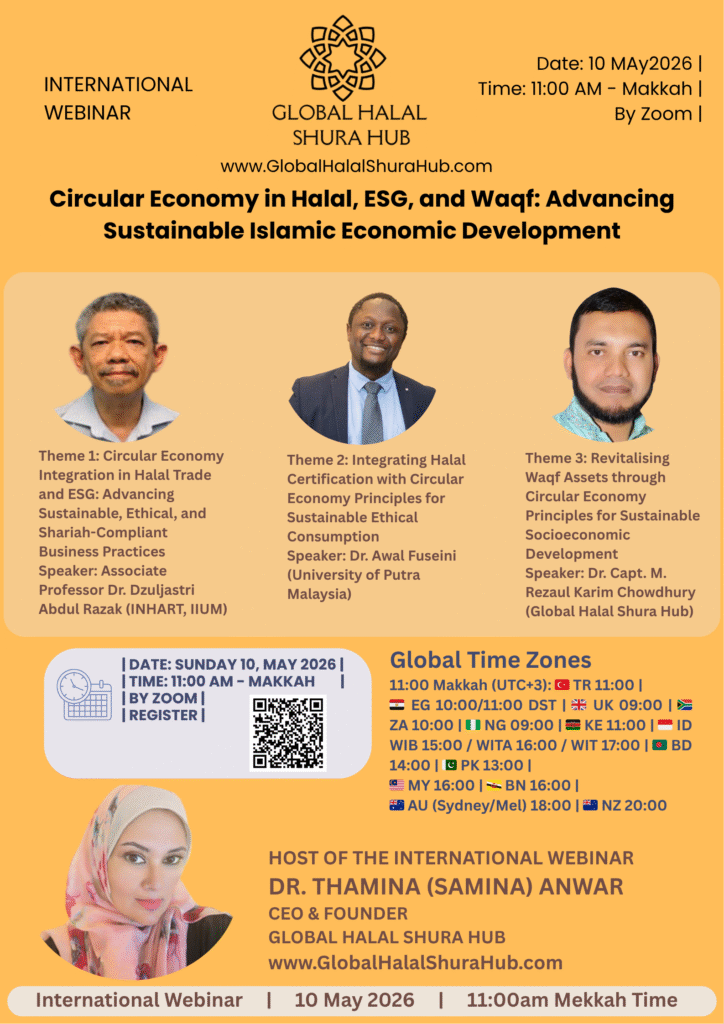 Profiling Dr. Thamina (Samina) Anwar, the host of the International Webinar: “Circular Economy Integration in Halal Trade and ESG: Advancing Sustainable, Ethical, and Shariah-Compliant Business Practices.” all